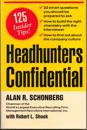 Headhunters Confidential! 125 Insider Secrets To Landing Your Dream Job-new