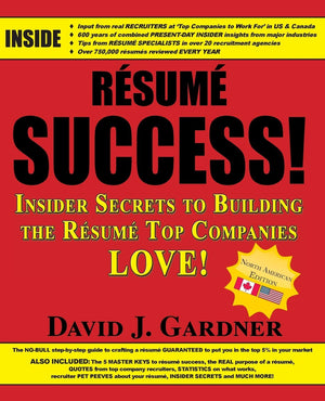 Resume Success: Insider Secrets to Building the Resume Top Companies Love!,Used