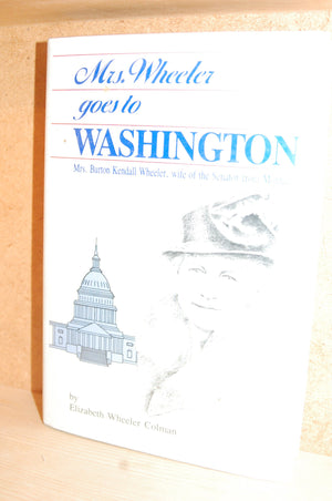 Mrs Wheeler Goes to Washington