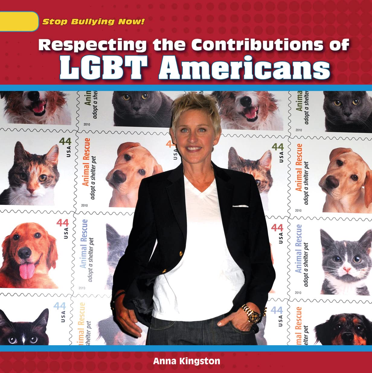 Respecting the Contributions of LGBT Americans (Stop Bullying Now!),Used