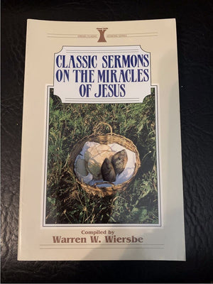 Classic Sermons on the Miracles of Jesus (Kregel Classic Sermons Series),Used