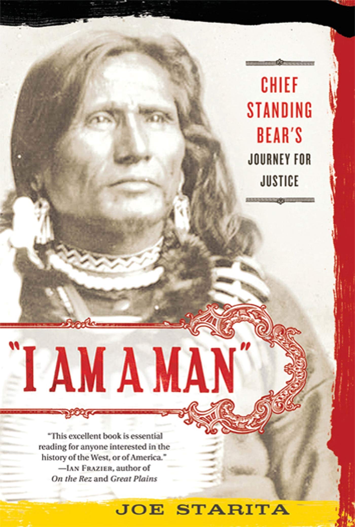 I Am A Man': Chief Standing Bear'S Journey For Justice,New