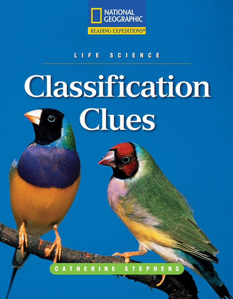 Reading Expeditions (Science: Life Science): Classification Clues (Nonfiction Reading and Writing Workshops),Used