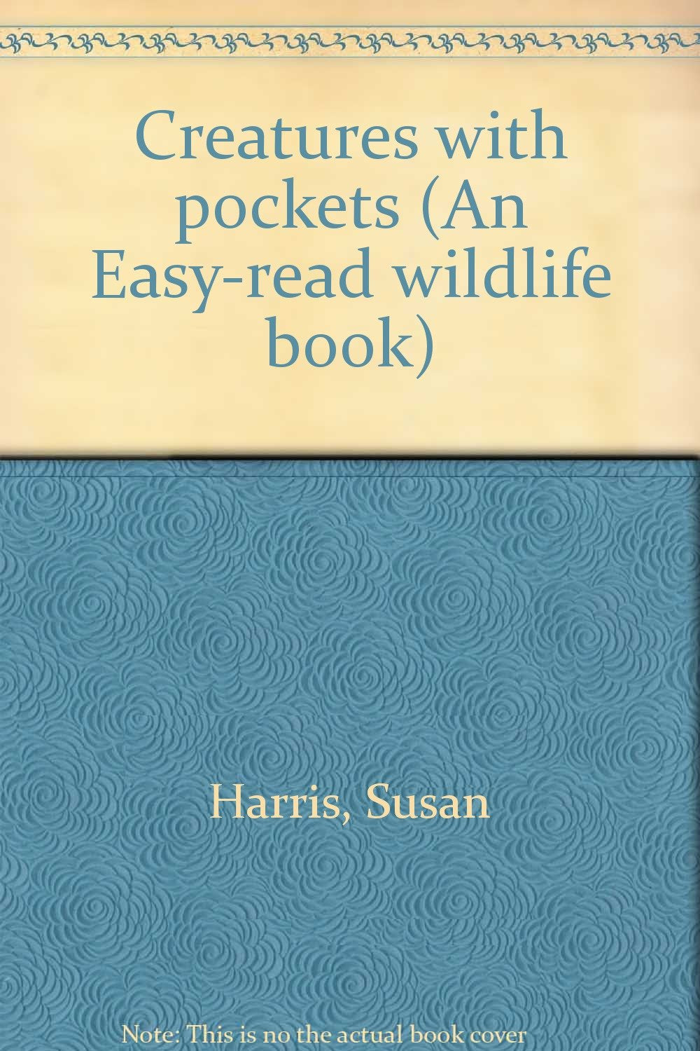 Creatures with pockets (An Easyread wildlife book),Used
