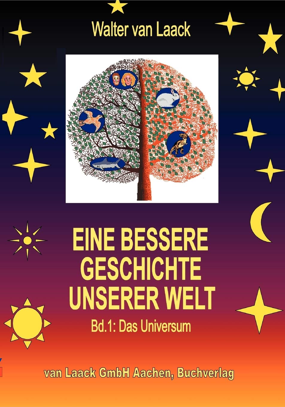 Eine bessere Geschichte unserer Welt  Band 1: Das Universum (German Edition),Used