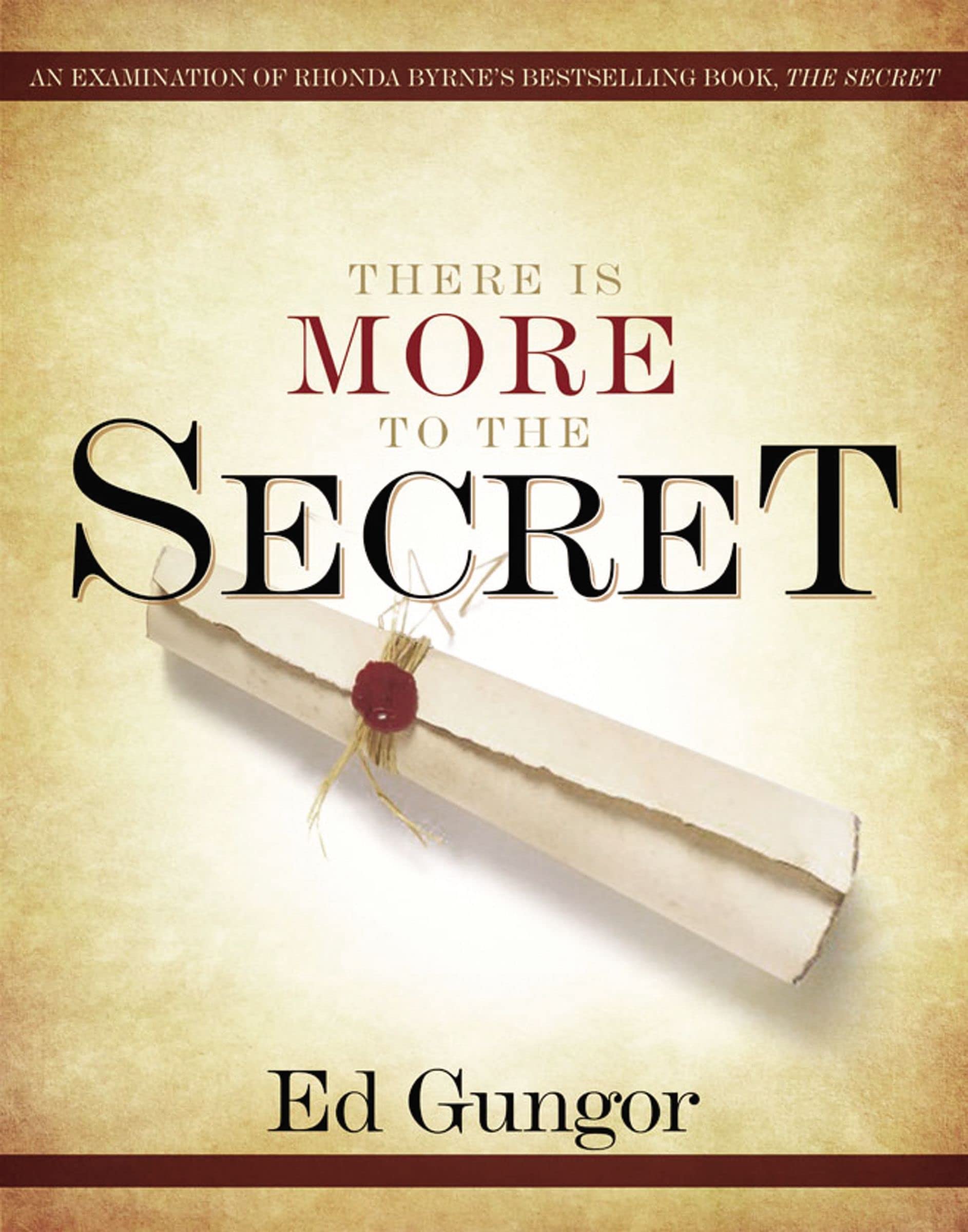 There Is More To The Secret: An Examination Of Rhonda Byrne'S Bestselling Book 'The Secret',Used