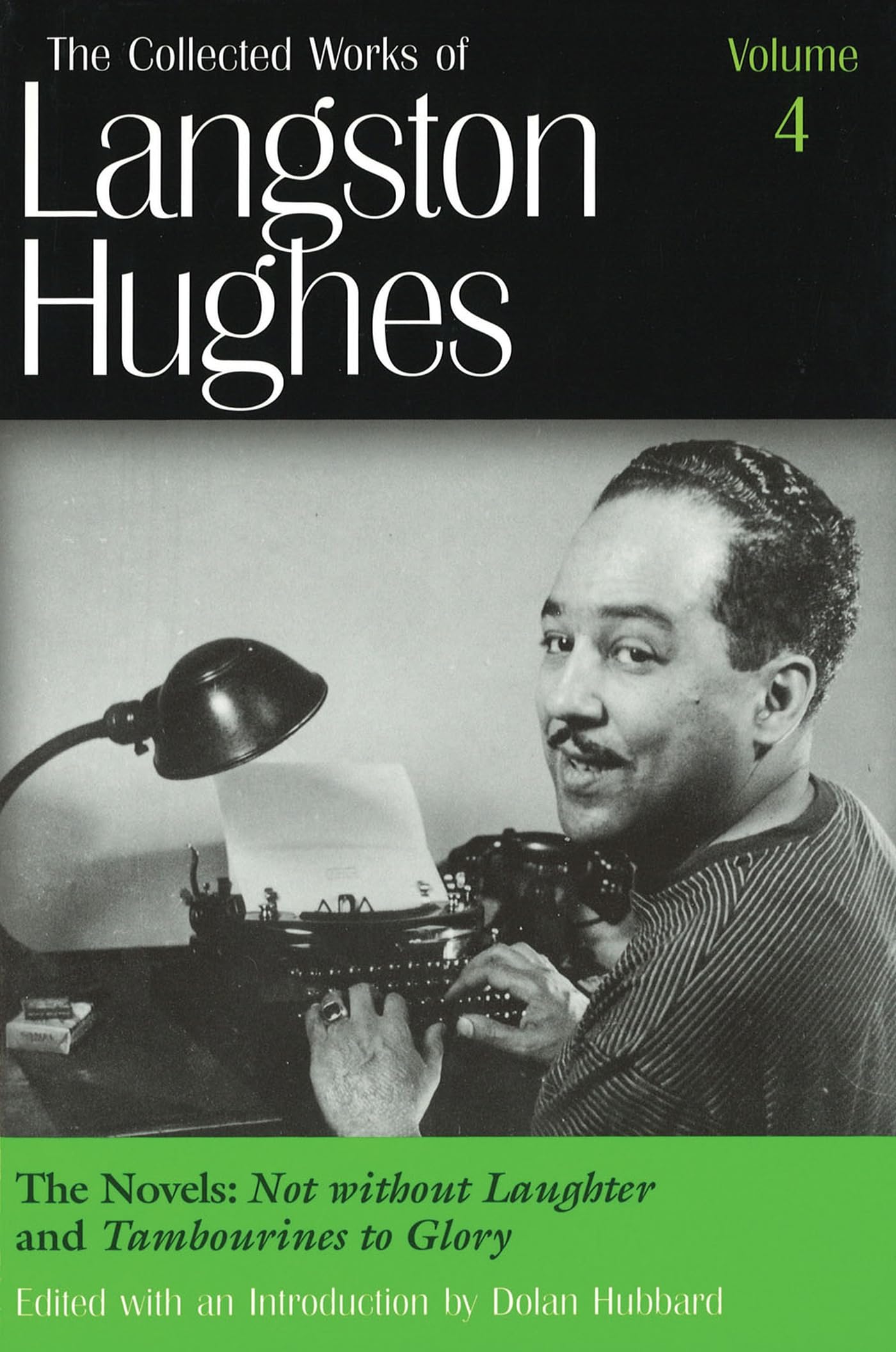 The Novels: Not Without Laughter and Tambourines to Glory (Collected Works of Langston Hughes, Vol 4),Used