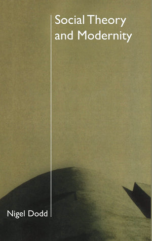 Social Theory and Modernity,Used