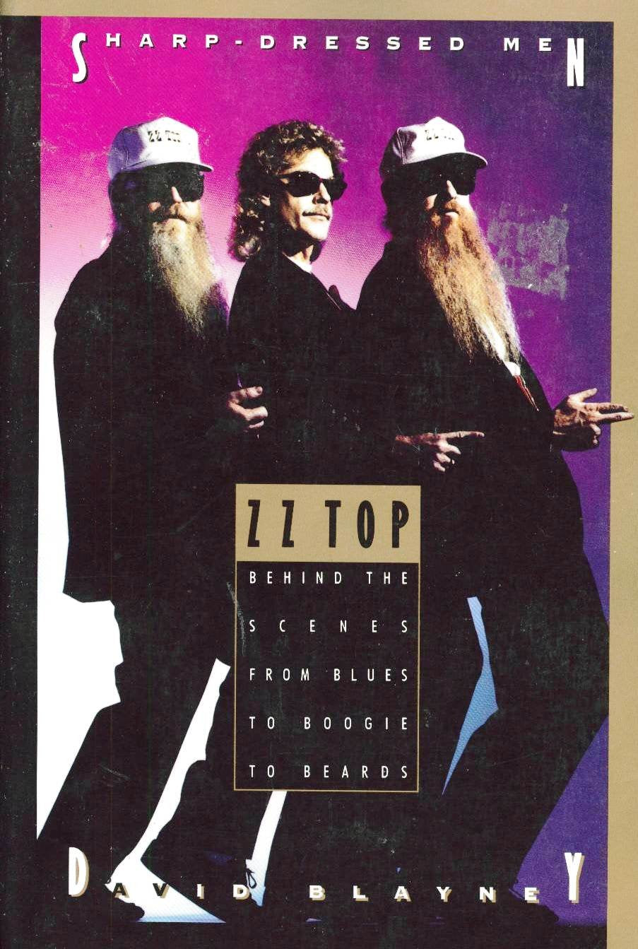 Sharp Dressed Men: ZZ Top Behind the Scenes from Blues to Boogie to Beards,Used
