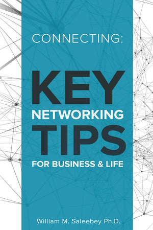 Connecting: Key Networking Tips for Business and Life: 103 proven strategies to increase business and build relationships,Used