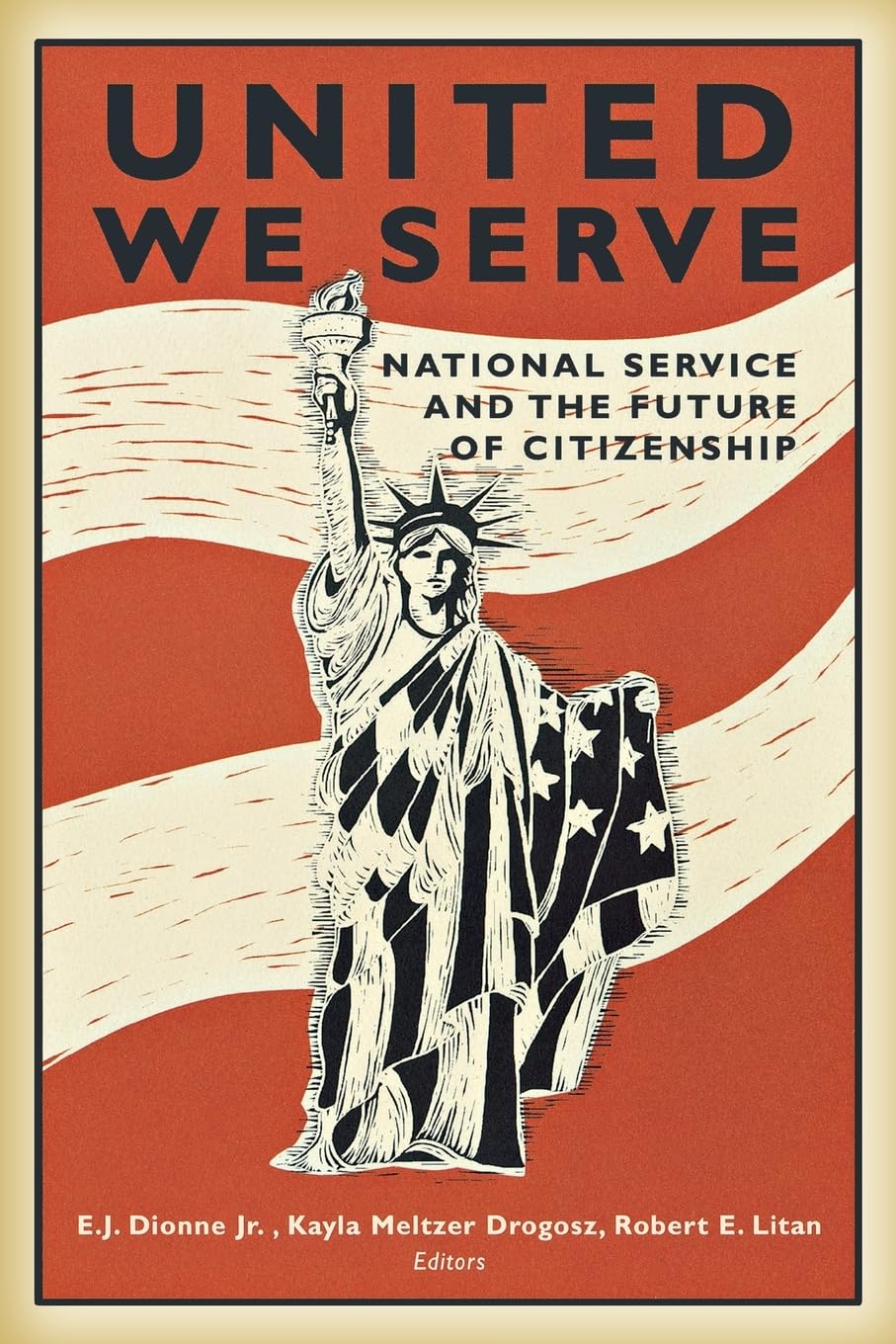 United We Serve: National Service And The Future Of Citizenship,Used