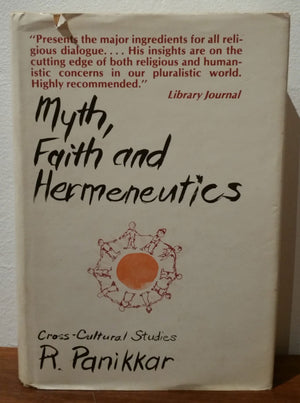 Myth, Faith, and Hermeneutics: CrossCultural Studies,New