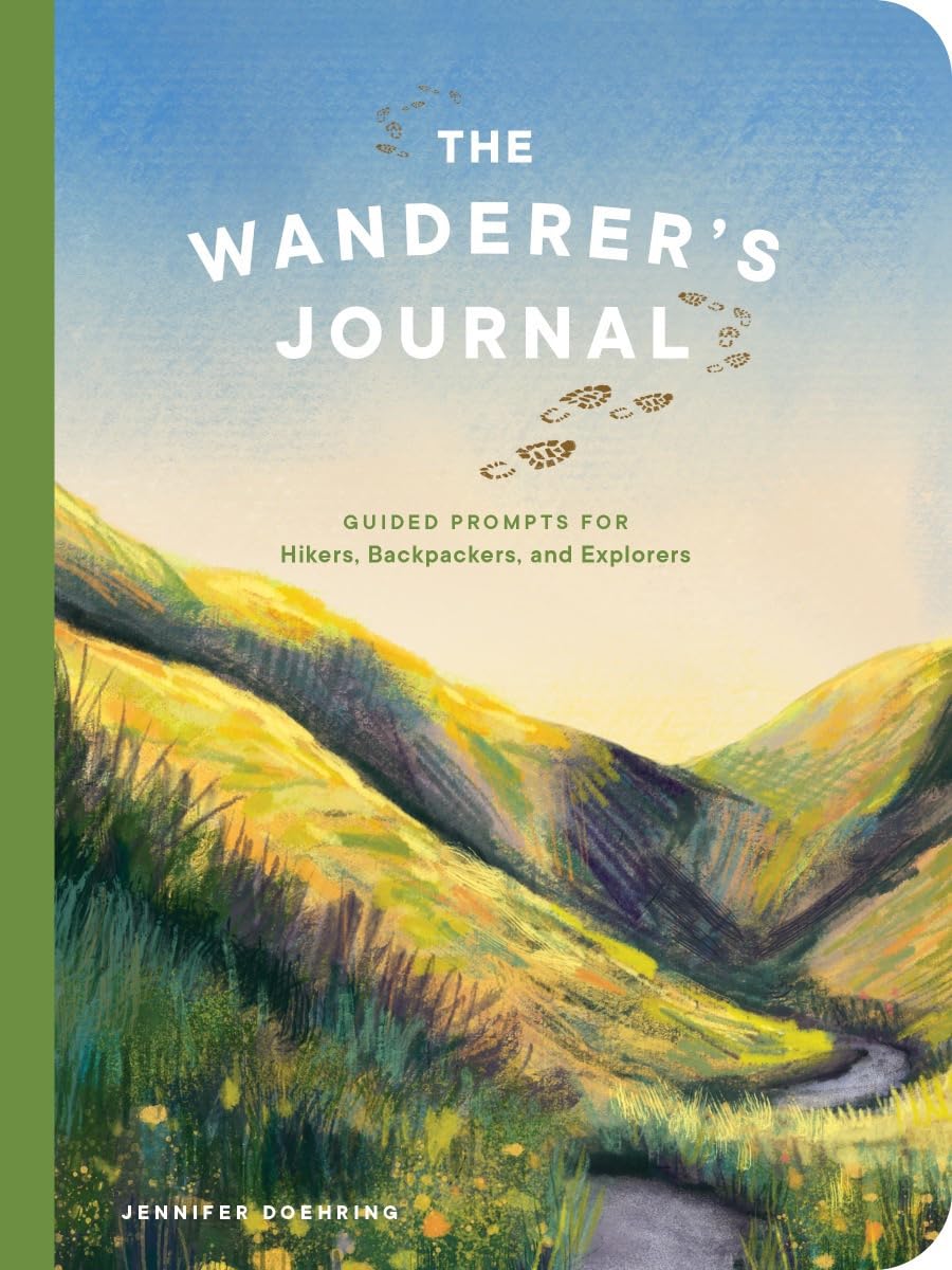 The Wanderer's Journal: Guided Prompts for Hikers, Backpackers, and Explorers,New