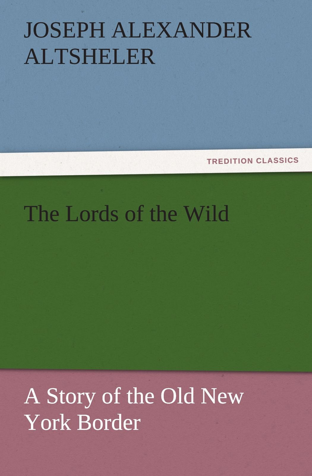 The Lords of the Wild,Used