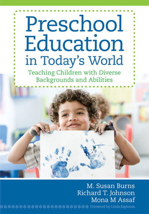 Preschool Education in Today's World: Teaching Children with Diverse Backgrounds and Abilities,Used