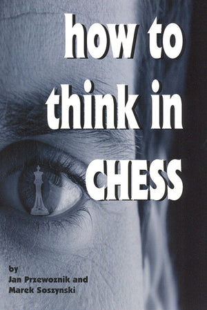 HOW TO THINK IN CHESS,Used