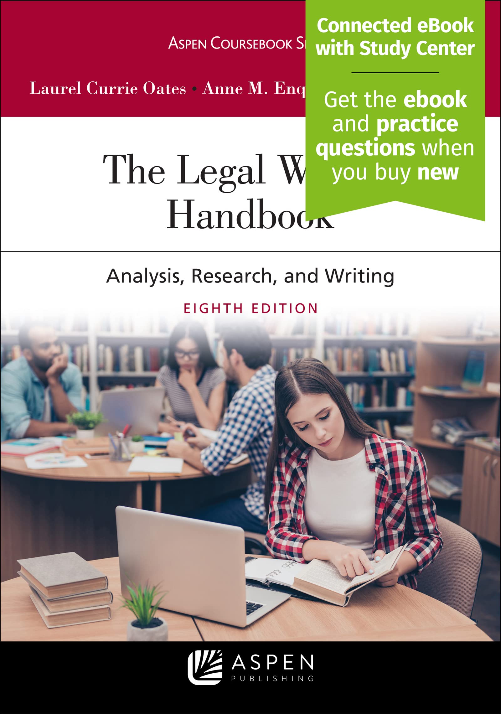 The Legal Writing Handbook: Analysis, Research, and Writing [Connected eBook with Study Center] (Aspen Coursebook),Used