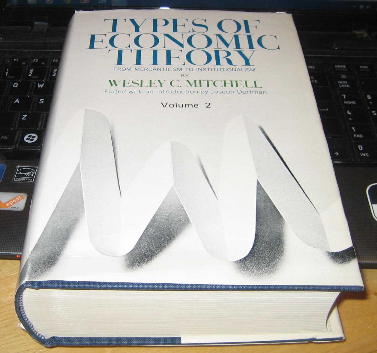 Types of Economic Theory: From Mercantilism to Institutionalism, Vol. 2,Used