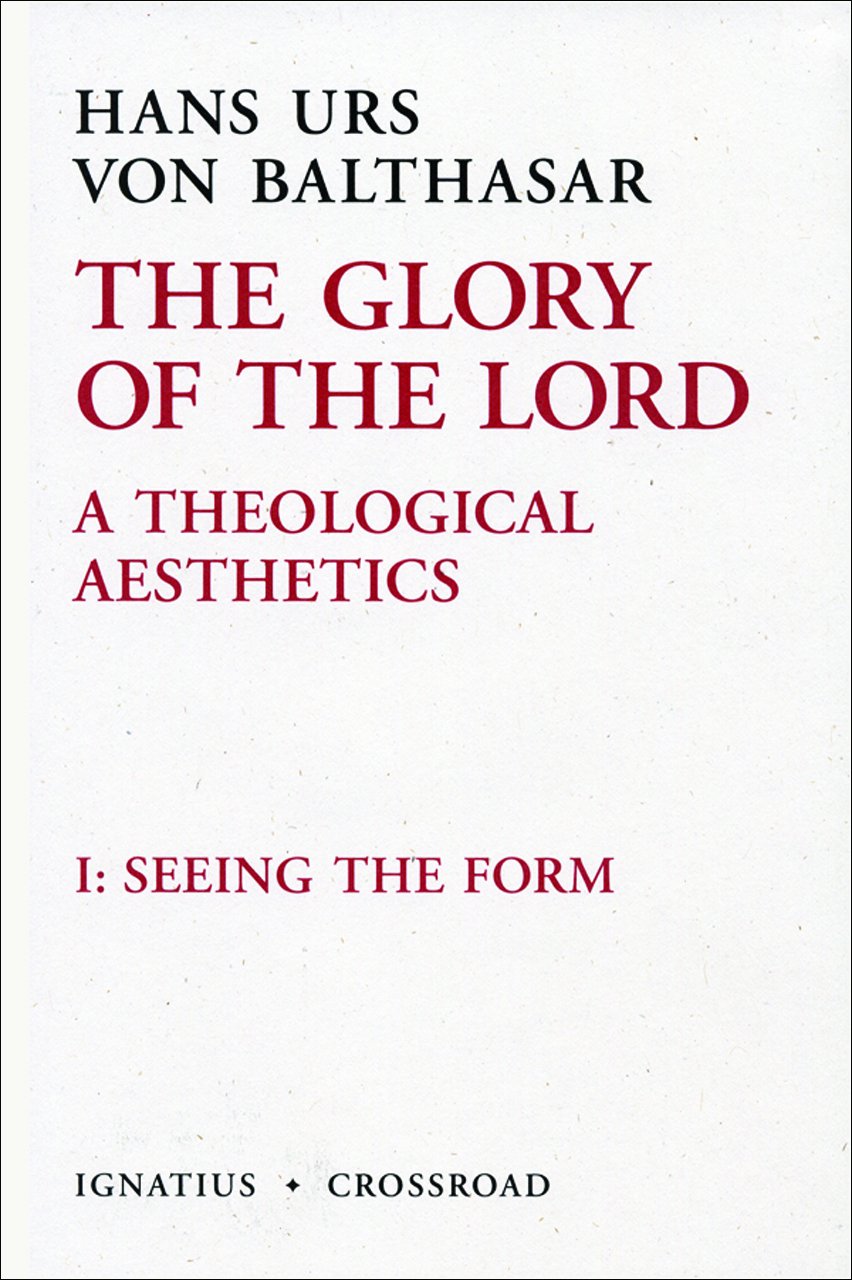 Glory of the Lord: A Theological Aesthetics (Volume 1),Used