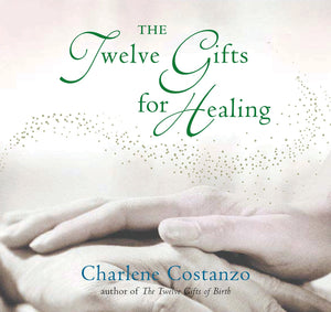 The Twelve Gifts for Healing (Twelve Gifts Series, 3),Used