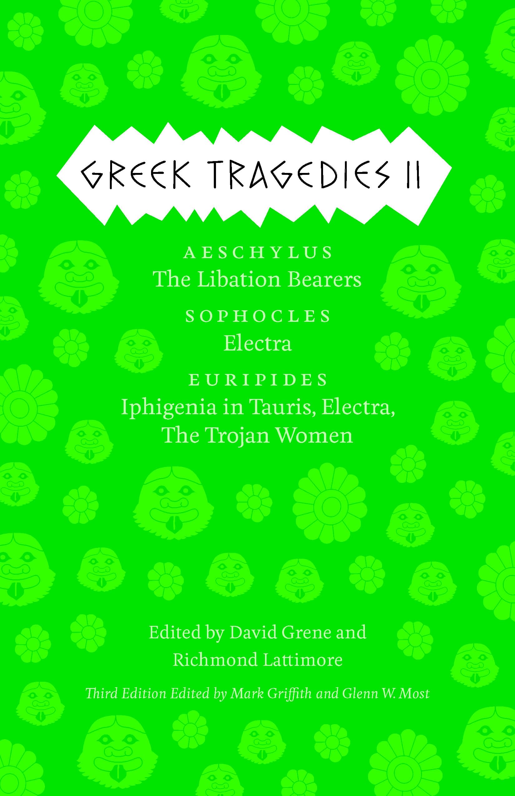 Greek Tragedies 2: Aeschylus: The Libation Bearers; Sophocles: Electra; Euripides: Iphigenia among the Taurians, Electra, The Tr,Used