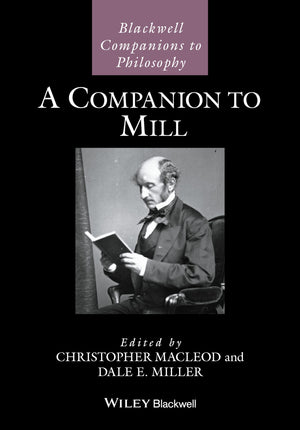 A Companion to Mill (Blackwell Companions to Philosophy),Used