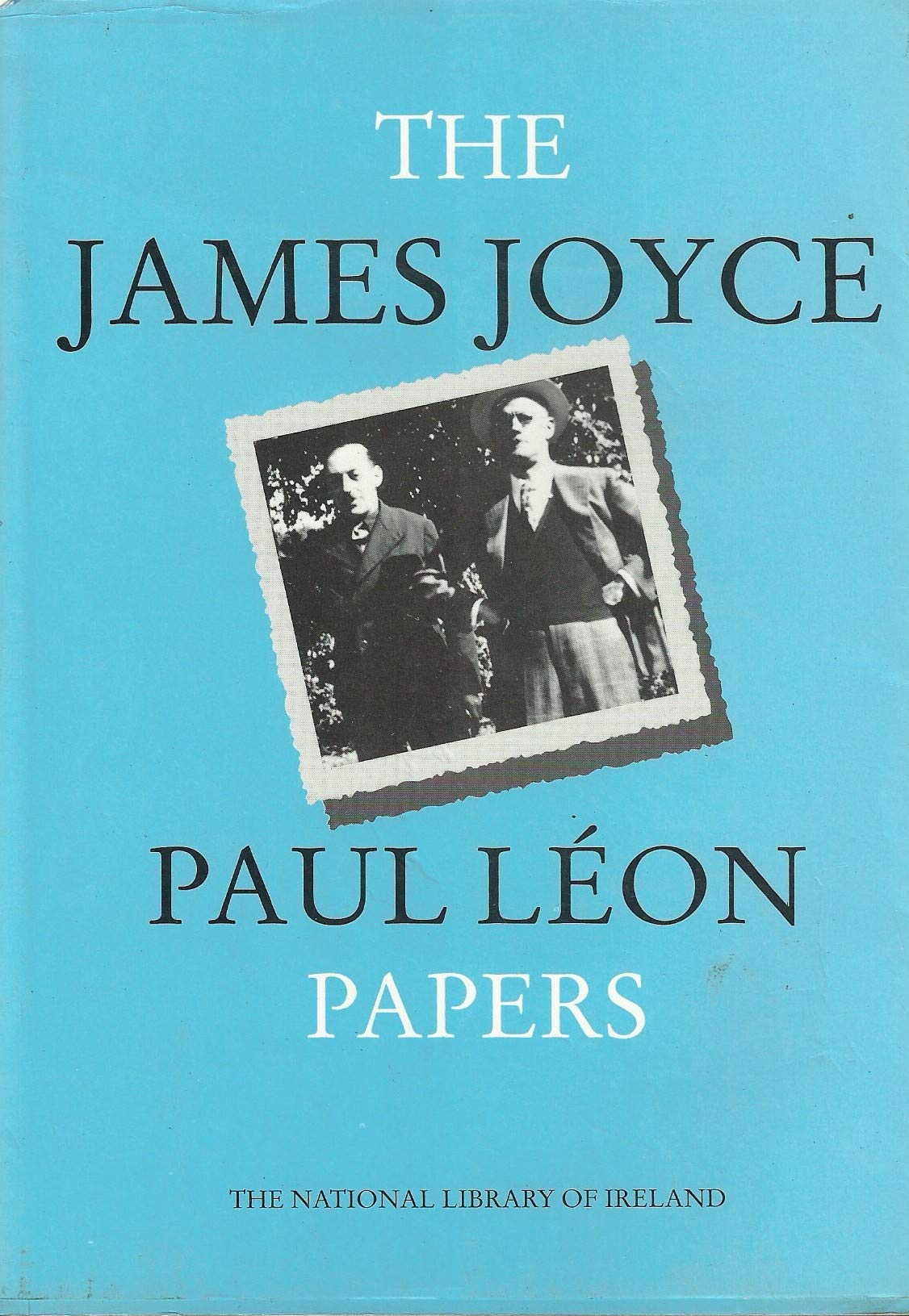 The James Joycepaul Leon Papers In The National Library Of Ireland: A Catalogue