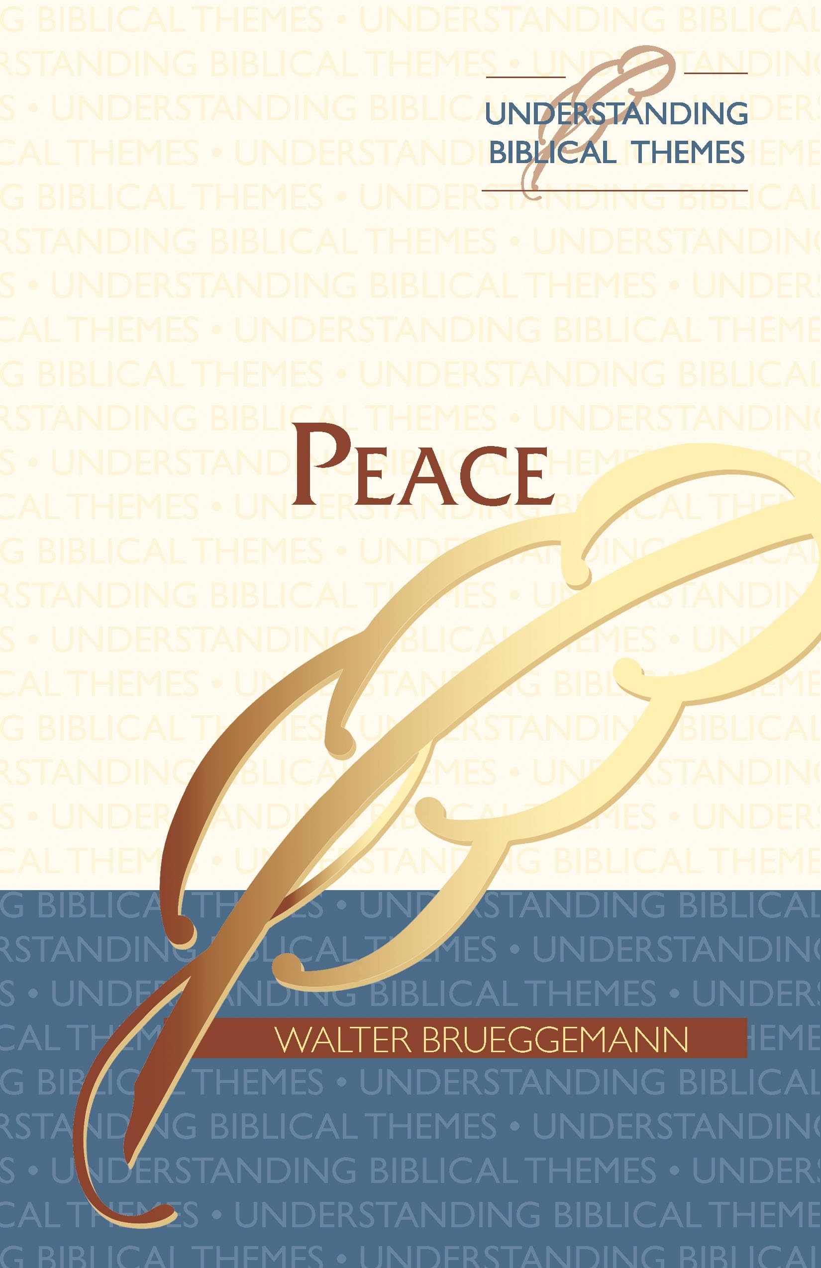 Peace (Understanding Biblical Themes),Used