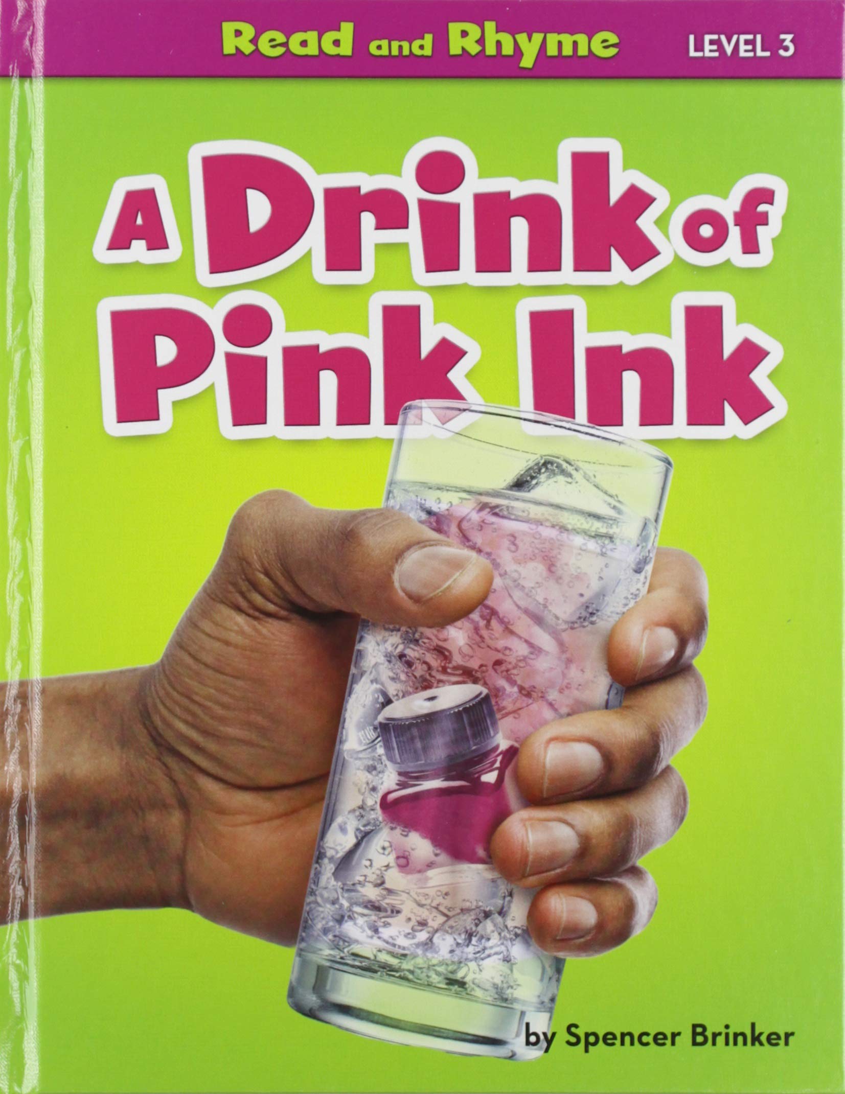 A Drink of Pink Ink  Nonfiction Reading for Grade 1 with Vibrant Illustrations & Photos  Developmental Learning for Young Read,Used