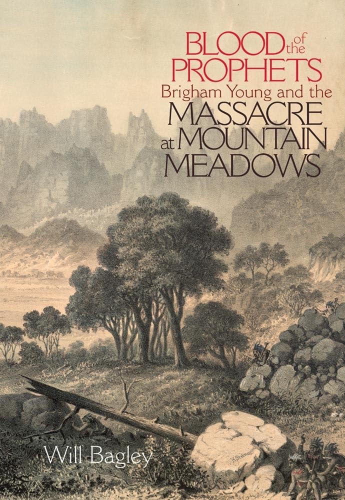 Blood Of The Prophets: Brigham Young And The Massacre At Mountain Meadows,Used