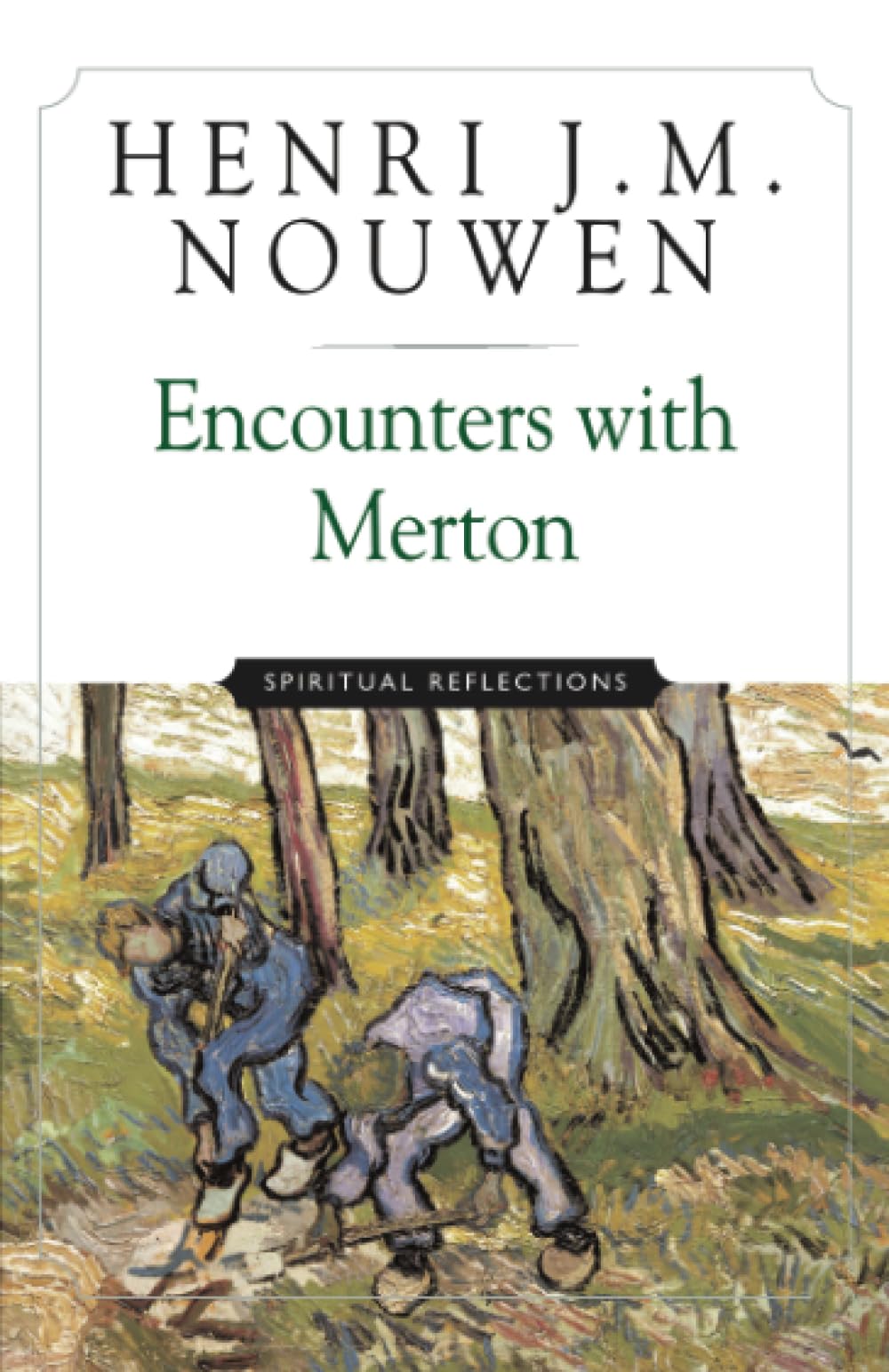 Encounters With Merton: Spiritual Reflection,New
