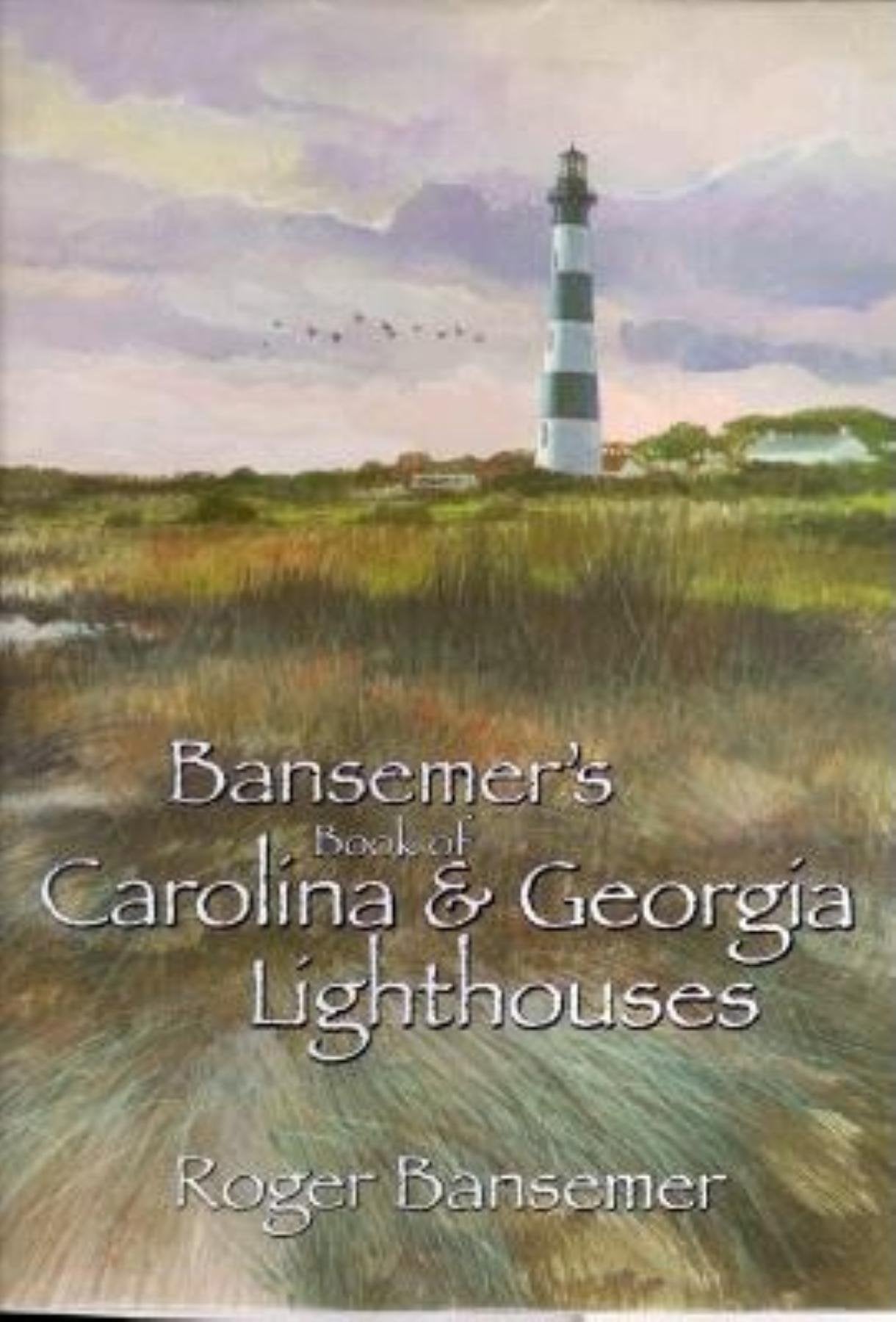 Bansemer's Book of Carolina and Georgia Lighthouses,Used
