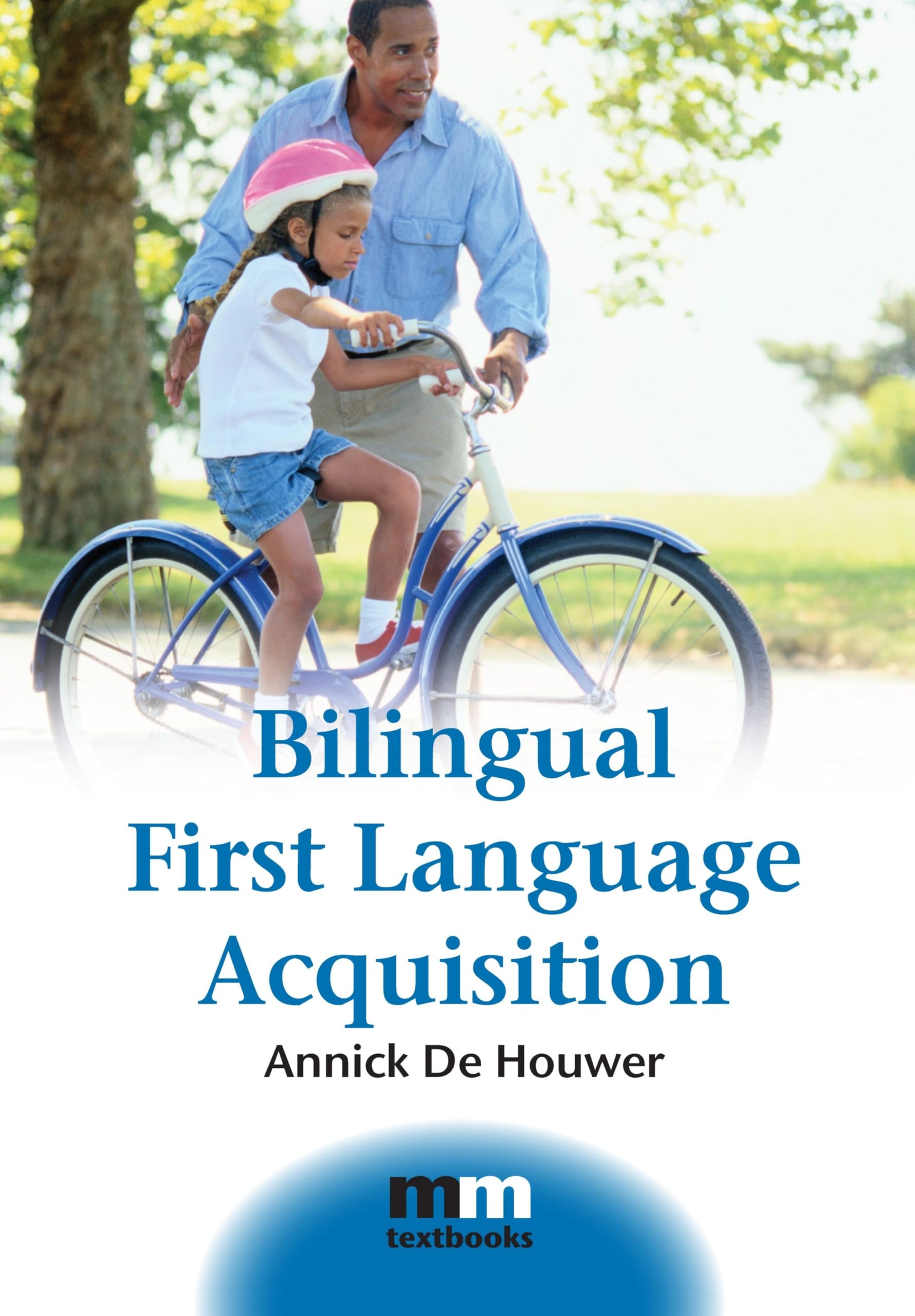 Bilingual First Language Acquisition (MM Textbooks, 2),Used