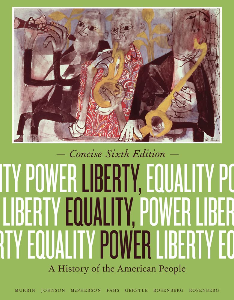 Liberty, Equality, Power: A History of the American People, Concise Edition,Used