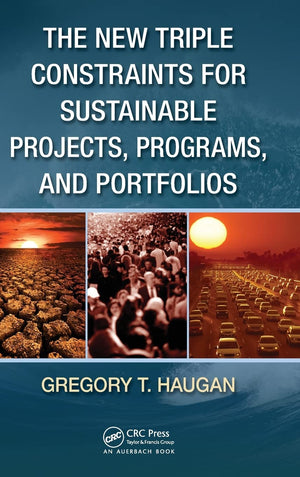 The New Triple Constraints For Sustainable Projects, Programs, And Portfolios,Used