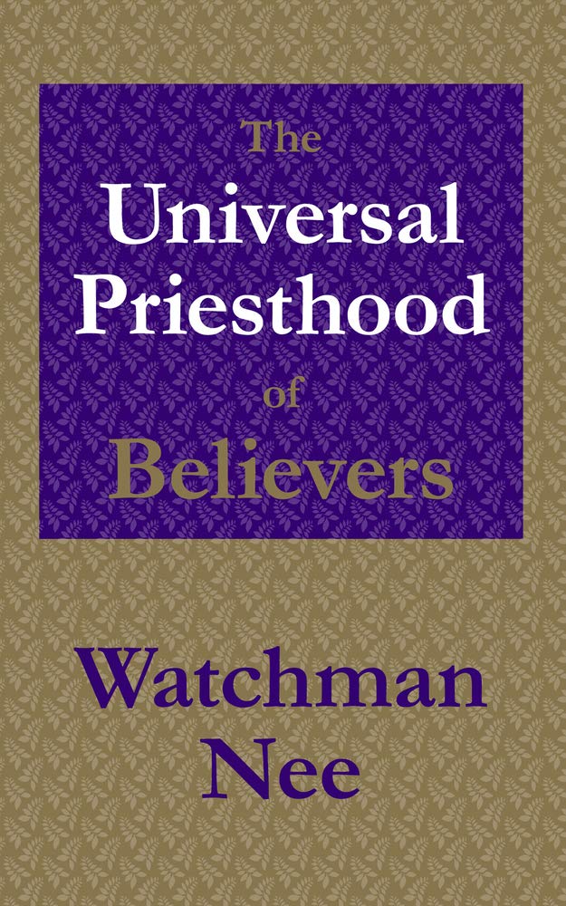 The Universal Priesthood Of Believers