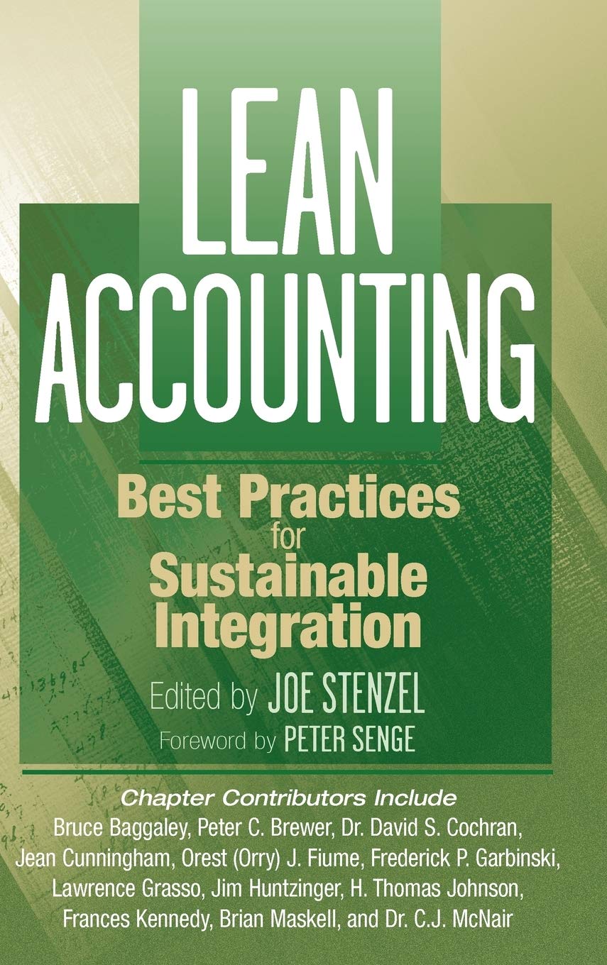 Lean Accounting: Best Practices for Sustainable Integration,Used