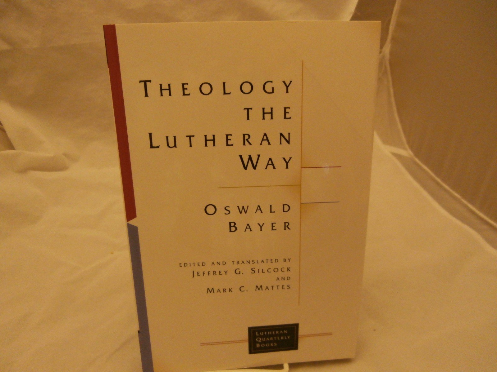 Theology the Lutheran Way (Lutheran Quarterly Books),Used