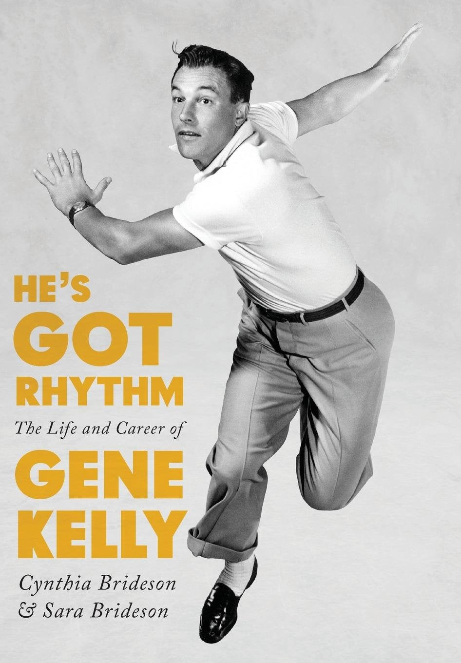 He'S Got Rhythm: The Life And Career Of Gene Kelly (Screen Classics),Used
