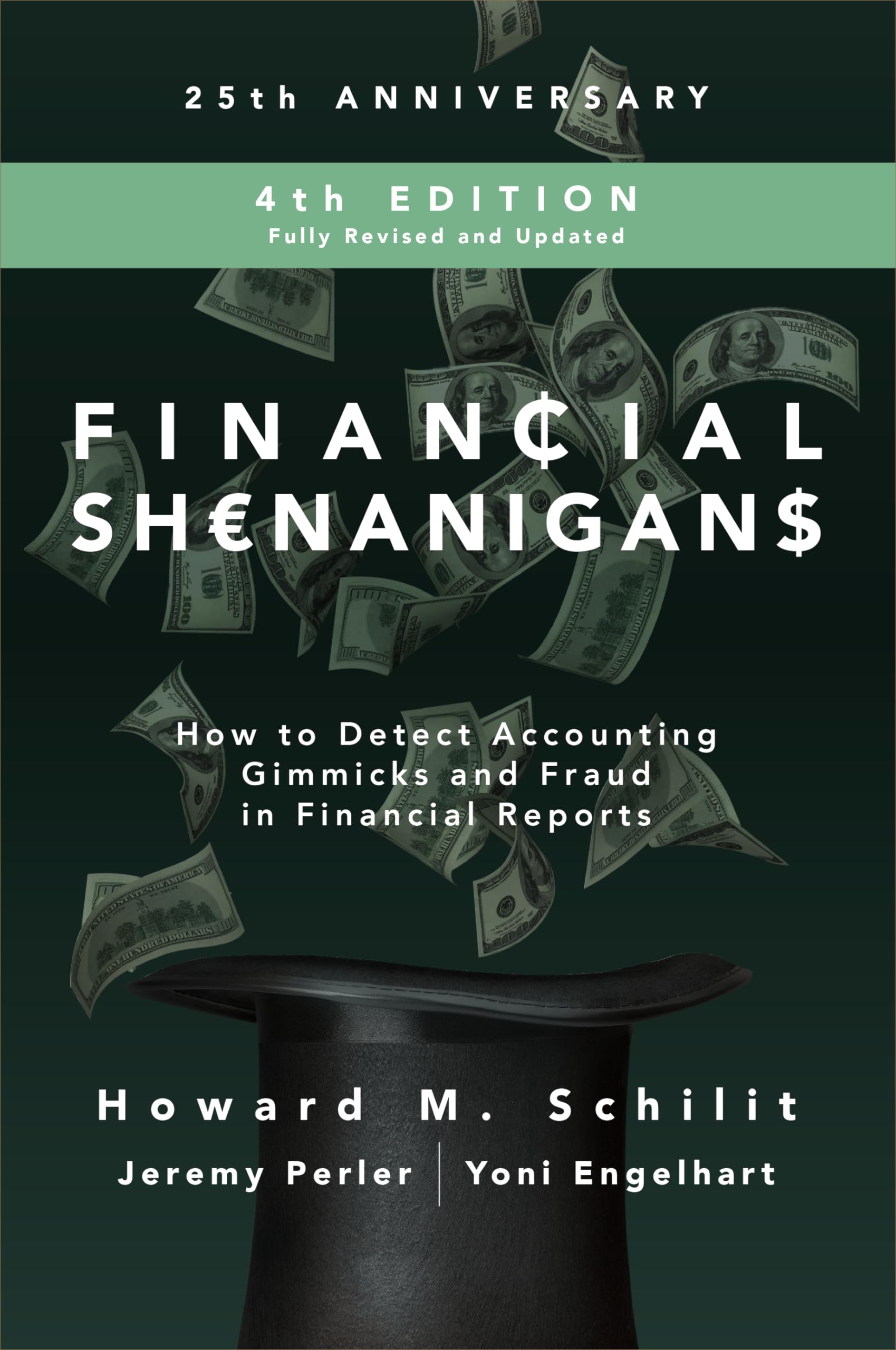 Financial Shenanigans, Fourth Edition: How to Detect Accounting Gimmicks and Fraud in Financial Reports,New
