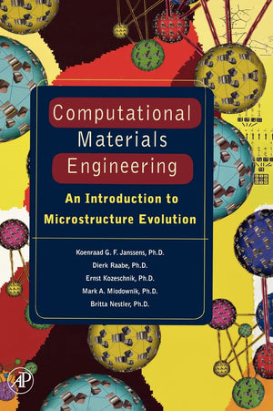 Computational Materials Engineering: An Introduction To Microstructure Evolution,Used