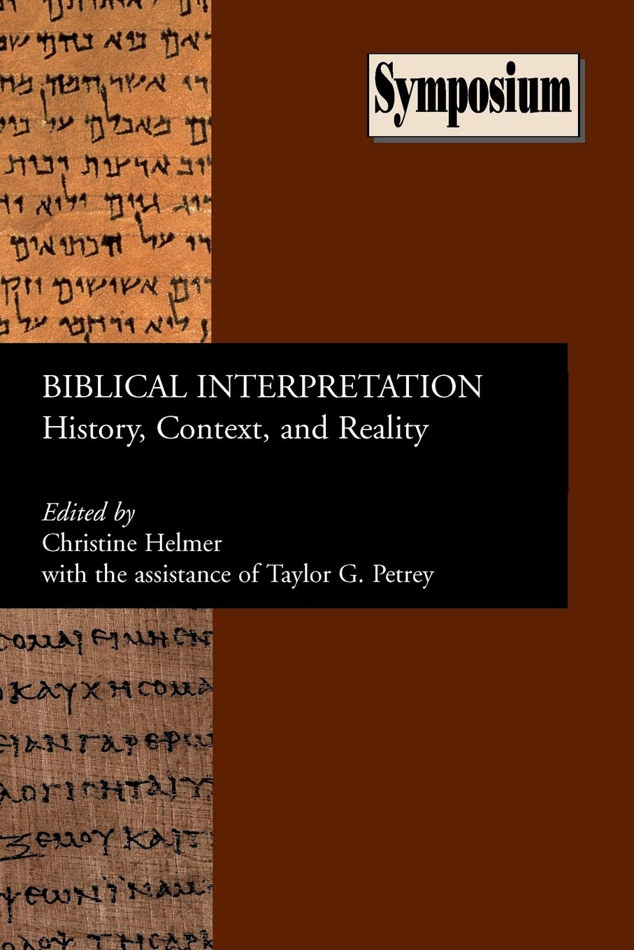 Biblical Interpretation: History, Context And Reality (Symposium Series (Society of Biblical Literature)) (Society of Biblical L,Used