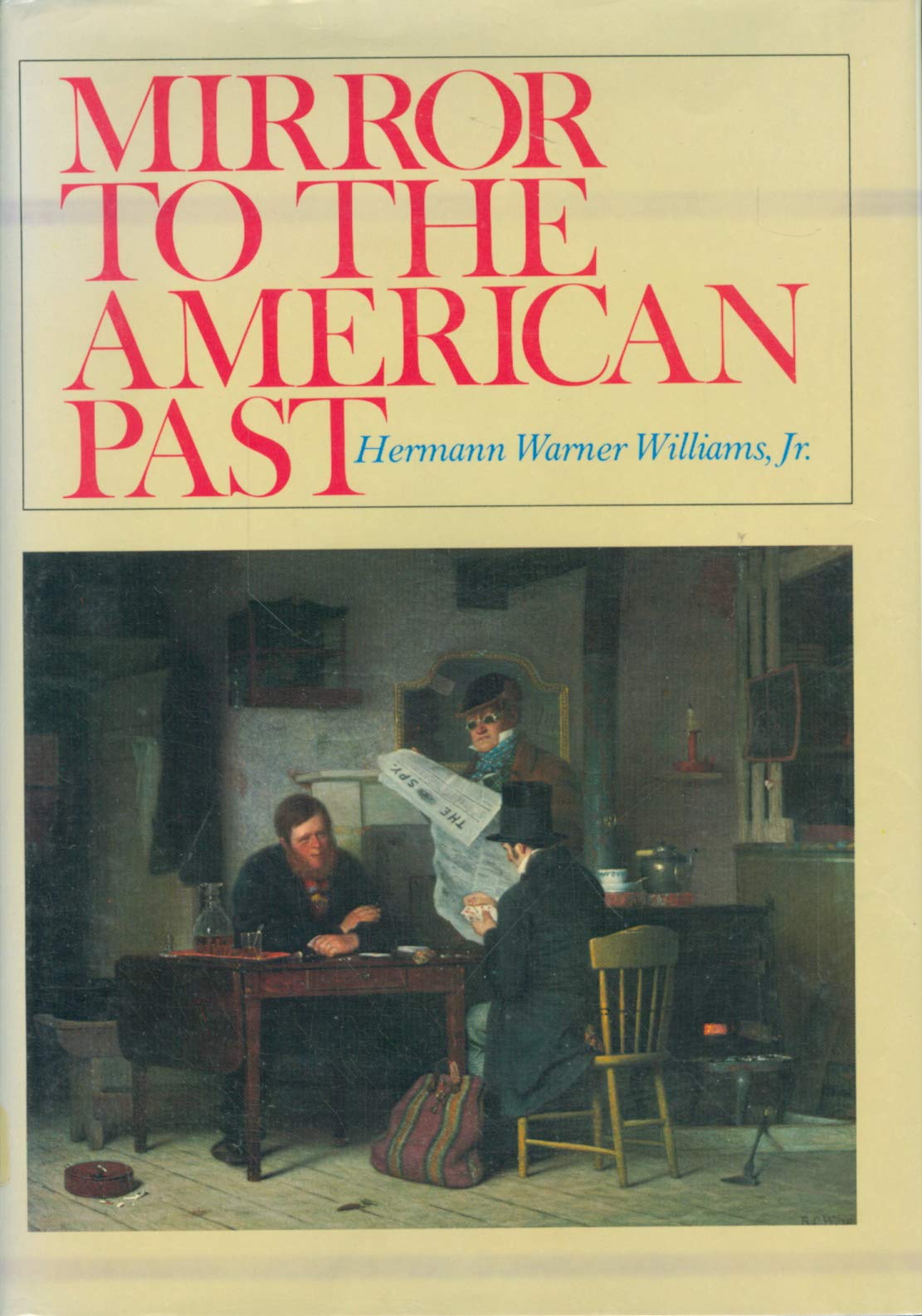 Mirror to the American past;: A survey of American genre painting: 17501900,Used