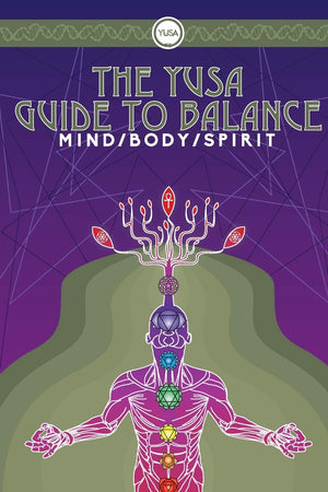 The Yusa Guide To Balance: Mind Body Spirit