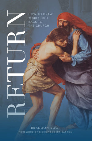 Return: How To Draw Your Child Back To The Church