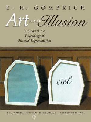 Art and Illusion: A Study in the Psychology of Pictorial Representation (Bollingen),Used