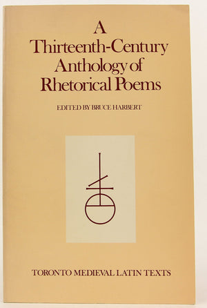 ThirteenthCentury Anthology of Rhetorical Poems (Toronto Medieval Latin Texts),Used