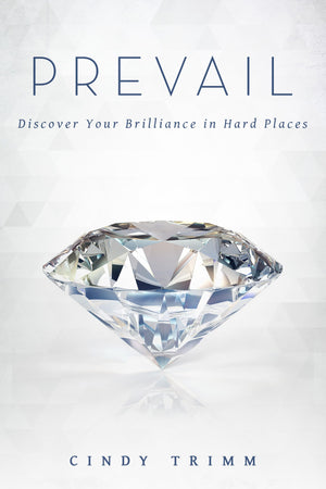 Prevail: Discover Your Strength In Hard Places,New