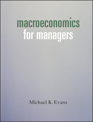 Macroeconomics for Managers,New