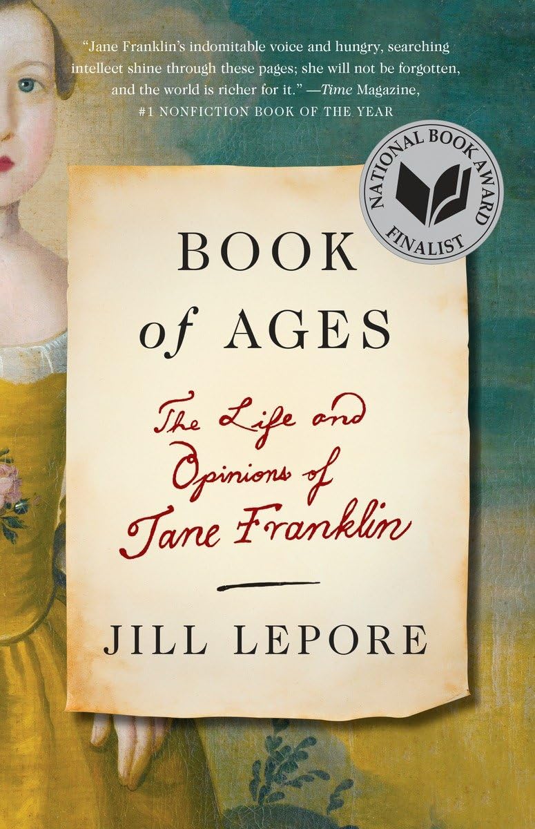Book of Ages: The Life and Opinions of Jane Franklin,Used